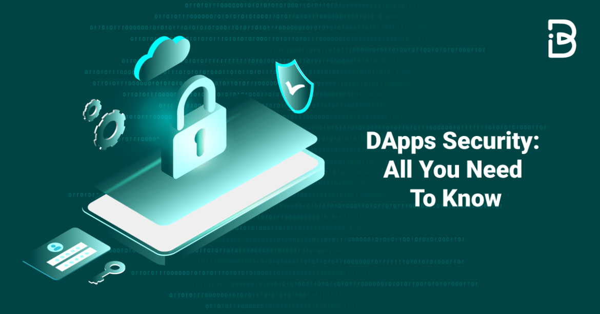 DApps Security: All You Need To Know