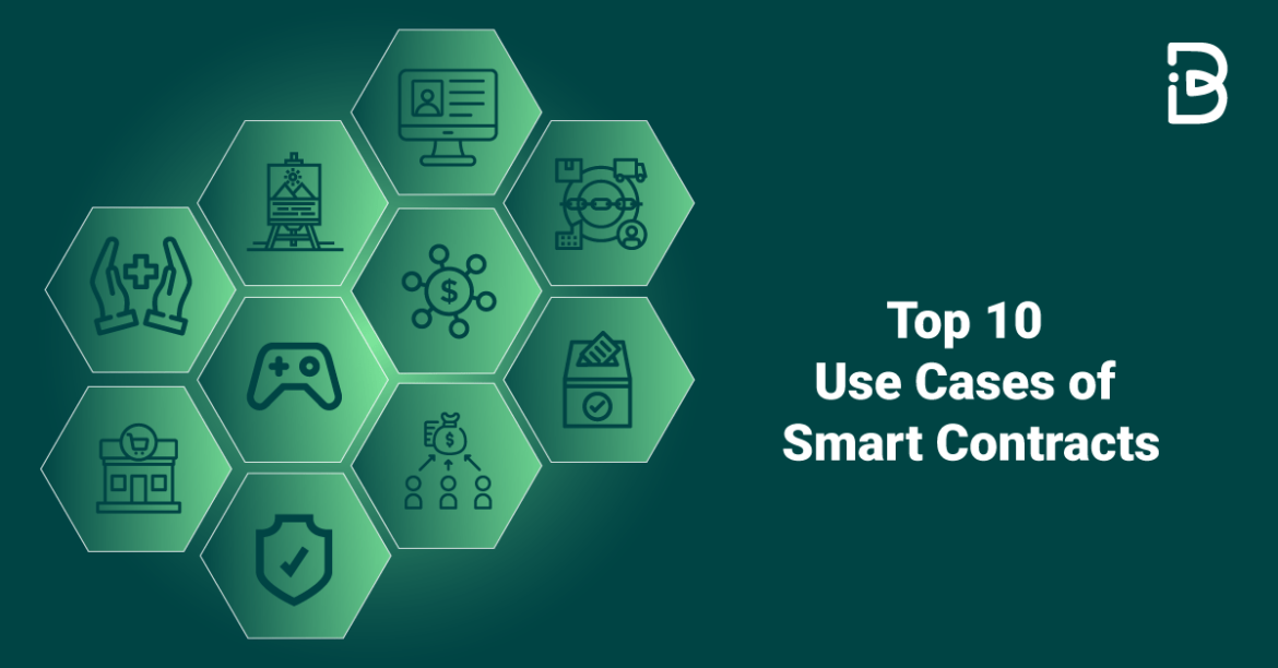 Top 10 Use Cases of Smart Contracts